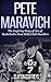 Pete Maravich: The Inspiring Story of One of Basketball's Most Skilled Ball-Handlers (Basketball Biography Books)