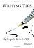 Writing Tips Volume 1: Expl...