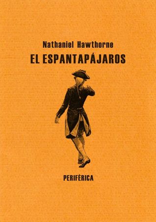 Portada de El Espantapájaros, de Nathaniel Hawthorne