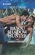 Bayou Shadow Hunter