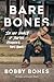 Bare Bones: I'm Not Lonely ...