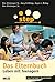 Step - Das Elternbuch: Lebe...