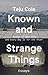 Known and Strange Things by Teju Cole