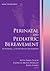 Perinatal and Pediatric Bereavement in Nursing and Other Heal... by Beth Perry Black PhD  RN