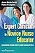 Expert Clinician to Novice Nurse Educator: Learning from First-Hand Narratives