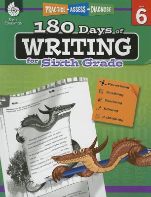 180 Days™: Writing for 6th Grade Practice Workbook for Classroom and Home, Cool and Fun Practice Created by Teachers