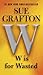 W is for Wasted (A Kinsey Millhone Novel)