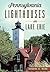 Pennsylvania Lighthouses on Lake Erie (Landmarks)