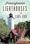 Pennsylvania Lighthouses on Lake Erie (Landmarks)