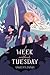 A Week without Tuesday (Tuesday McGillycuddy Adventures)
