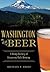 Washington Beer: A Heady Hi...