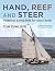 Hand, Reef and Steer 2nd edition: Traditional Sailing Skills for Classic Boats