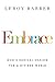 Embrace: God's Radical Shal...