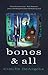 Bones & All