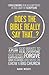 Does the Bible Really Say T...