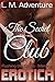 The Secret Club: Pushing the Limits - Menage Erotica