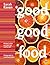 Good Good Food by Sarah Raven