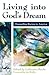 Living into God's Dream by Catherine Meeks