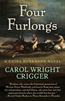 Four Furlongs (China Bohannon, #4)