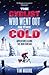 The Cyclist Who Went Out in the Cold: Adventures Along the Iron Curtain Trail