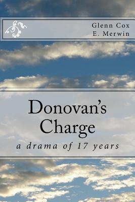 Donovan's Charge: A Drama in 3 Rings