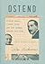 Ostend: Stefan Zweig, Joseph Roth, and the Summer Before the Dark