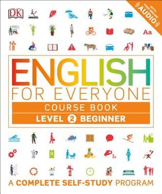 English for Everyone: Level 2 Course Book - Beginner English: ESL for Adults, an Interactive Course to Learning English (Paperback)