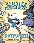 Ratpunzel (Hamster Princess, #3)