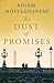 The Dust of Promises by Ahlem Mosteghanemi