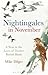 Nightingales in November: A...