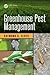 Greenhouse Pest Management (Contemporary Topics in Entomology)
