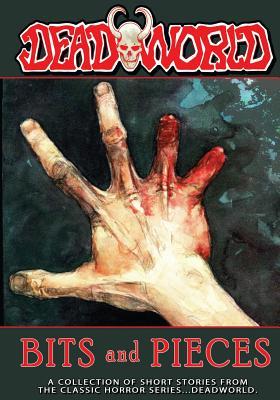 Deadworld: Bits and Pieces (Paperback)