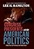 Congress, Presidents, and American Politics by Lee H. Hamilton