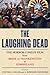 The Laughing Dead by Cynthia J. Miller