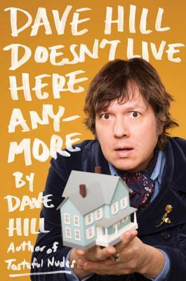 Dave Hill Doesn't Live Here Anymore (Hardcover)