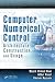 Computer Numerical Control: Architecture, Construction, and Usage