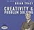 Creativity & Problem Solving: The Brian Tracy Success Library