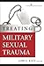 Treating Military Sexual Tr...