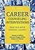 Career Counseling Interventions: Practice with Diverse Clients