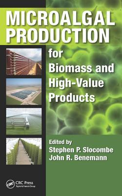 Microalgal Production for Biomass and High-Value Products: for Biomass and High-Value Products