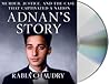 Adnan's Story by Rabia Chaudry