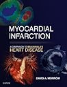 Myocardial Infarction: A Companion to Braunwald's Heart Disease
