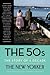 The 50s: The Story of a Decade (New Yorker: The Story of a Decade)