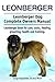 Leonberger. Leonberger dog book for care, costs, feeding, grooming, health and training all included. Leonberger Dog Complete Owners Manual.