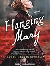 Hanging Mary by Susan Higginbotham