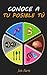 Conoce a tu posible tú: Mejora en lo importante: salud, trabajo y conducta