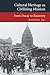 Cultural Heritage as Civilizing Mission: From Decay to Recovery (Transcultural Research – Heidelberg Studies on Asia and Europe in a Global Context)