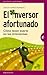 El inversor afortunado: Cómo tener suerte en las inversiones (Spanish Edition)
