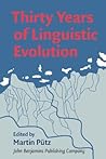 Thirty Years of Linguistic Evolution: Studies in honour of René Dirven on the occasion of his 60th birthday