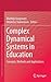 Complex Dynamical Systems in Education: Concepts, Methods and Applications
